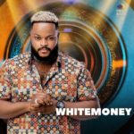 Whitemoney, BBNaija