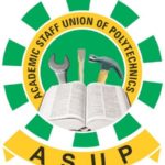ASUP to begin nationwide strike scheme of service for HND holders, ASUP You lied to FG about our salaries, Polytechnics union tells members,