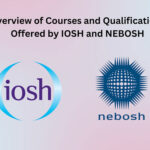 Courses Offered by IOSH and NEBOSH