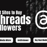Best-Sites-to-Buy-Threads-Followers