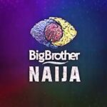 10 things to know about Big Brother Naija Season 9
