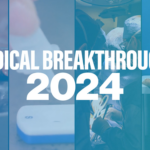 medical breakthroughs in 2024