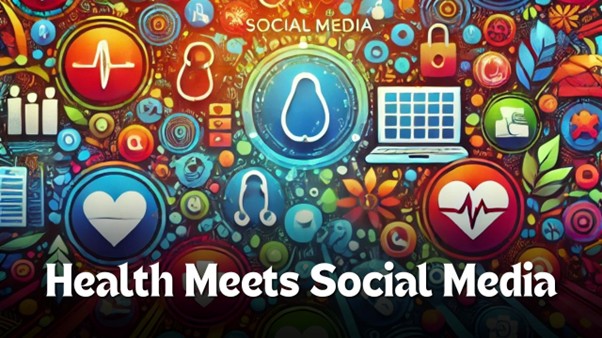 Health Meets Social Media