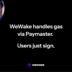 Wewake handles gas via PayMaster