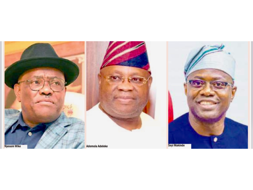 Wike, Adeleke and Makinde